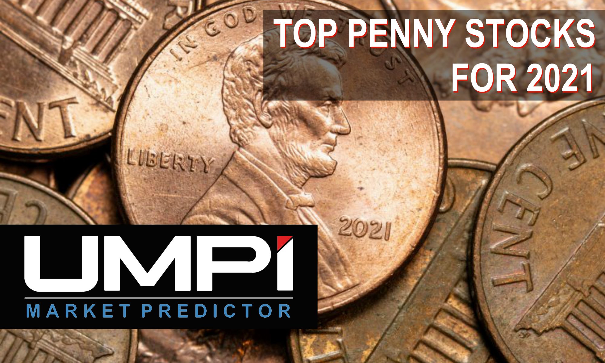Top Penny Stocks for 2021 UMPI Blog